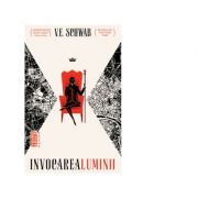 Invocarea Luminii - V. E. Schwab