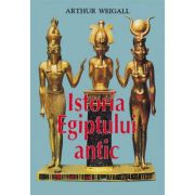 Istoria Egiptului antic - Arthur Weigall