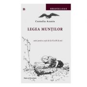 Legea muntilor - Corneliu Axente