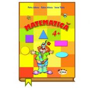 Matematica 4+ - Petru Jelescu, Raisa Jelescu, Inesa Tautu