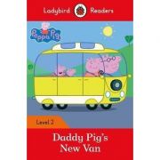 Peppa Pig. Daddy Pig's New Van. Ladybird Readers Level 2