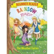 Rainbow Magic Beginner Reader: The Weather Fairies - Daisy Meadows