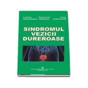 Sindromul vezicii dureroase - Daniel Liviu Badescu