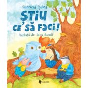 Stiu ce sa faci! - Gabriela Sulea