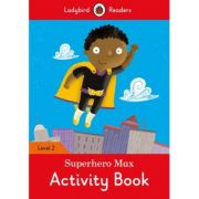 Superhero Max. Ladybird Readers Level 2