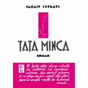 Tata Minca - Panait Istrati