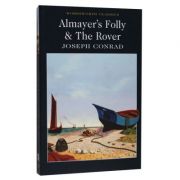 Almayer's Folly. The Rover - Joseph Conrad