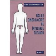 Bolile ginecologice pe intelesul tuturor - N. Crisan, Camelia Constantinescu, G. Olaru