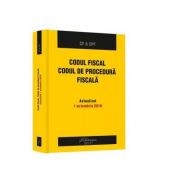 Codul fiscal. Codul de procedura fiscala. Actualizat la 1 octombrie 2019