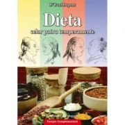 Dieta celor 4 temperamente - Dr. Paul Dupont