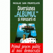 Diversiunea 'Albumul' si papusarii ei - Nicolae Dan Fruntelata