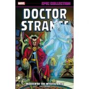 Doctor Strange Epic Collection: Master Of The Mystic Arts - Stan Lee