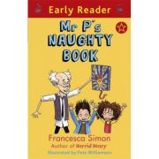 Early Reader: Mr P's Naughty Book - Francesca Simon