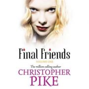 Final Friends - Christopher Pike