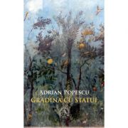 Gradina cu statui - Adrian Popescu