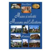 Muzee Si Colectii Din Romania - Ioan Opris