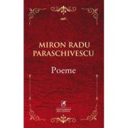 Poeme – Miron Radu Paraschivescu