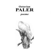 Poeme - Octavian Paler