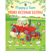 Povesti de la ferma. Poppy si Sam. Primul dictionar ilustrat - Stephen Cartwright