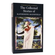 The Collected Short Stories - Katherine Mansfield