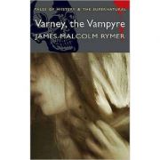 Varney, the Vampyre - James Malcolm Rymer