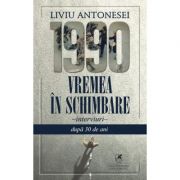 Vremea in schimbare – Liviu Antonesei