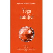 Yoga nutritiei - Omraam Mikhael Aivanhov