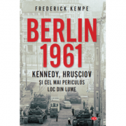 Berlin 1961 - Frederick Kempe