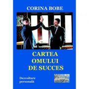 Cartea omului de succes - Corina Bobe