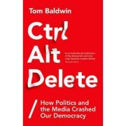 Ctrl Alt Delete - Tom Baldwin