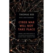 Cyber War Will Not Take Place - Thomas Rid