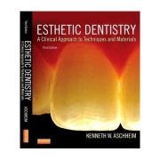 Esthetic Dentistry. A Clinical Approach to Techniques and Materials - Kenneth W. Aschheim
