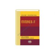 Fitotehnie III-IV. Manual universitar pentru invatamantul la distanta - Marin Stefan, Emilia Constantinescu