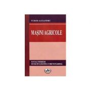 Masini agricole - Alexandru Tudor