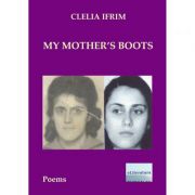 My Mother's Boots - Clelia Ifrim