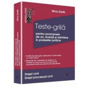 Teste-grila pentru examenele de an, licenta si admitere in profesiile juridice - Silviu Zanfir