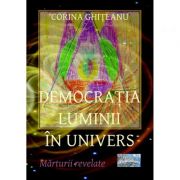 Democratia luminii in univers - Corina Ghiteanu