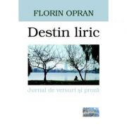Destin liric - Florin Opran