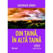 Din taina in alta taina - Gheorghe Sarbu