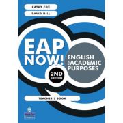 EAP Now! English for Academic Purposes Teacher's Book, 2nd Edition - Kathy Cox, David Hill