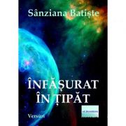 Infasurat in tipat - Sanziana Batiste