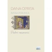 Intaia porunca - Dana Oprita