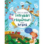 Intrebari si raspunsuri despre hrana (Usborne) - Usborne Books