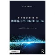 Introduction to Interactive Digital Media - Julia Griffey