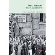 Omul suspendat - Saul Bellow