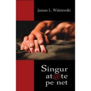 Singuratate pe net - Janusz L. Wisniewski