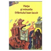 Viata Si Minunile Sfantului Ioan Iacob