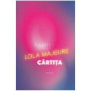 Cartita - Lola Majeure