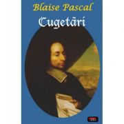 Cugetari – Blaise Pascal