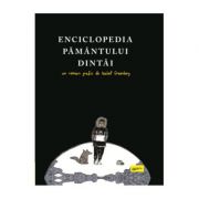 Enciclopedia Pamantului Dintai - Isabel Greenberg